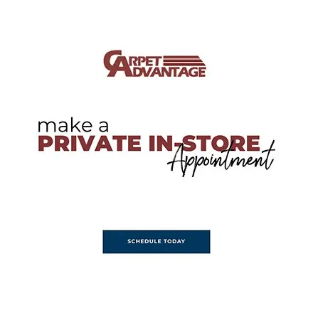 Make a private in store Appointment | Carpet Advantage